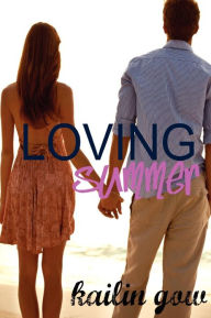 Title: Loving Summer, Author: Kailin Gow