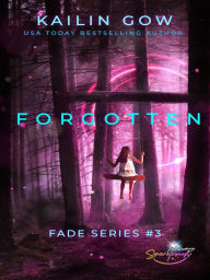 Title: Forgotten, Author: Kailin Gow