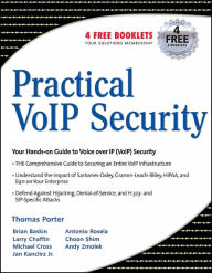 Title: Practical VoIP Security, Author: Thomas Porter CISSP CCNP CCDA CCS