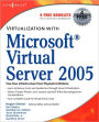 Virtualization with Microsoft Virtual Server 2005