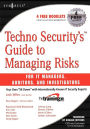 Alternative view 2 of Techno Security's Guide to Managing Risks for IT Managers, Auditors, and Investigators