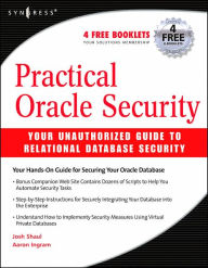 Title: Practical Oracle Security: Your Unauthorized Guide to Relational Database Security, Author: Josh Shaul