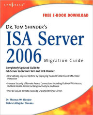 Title: Dr. Tom Shinder's ISA Server 2006 Migration Guide, Author: Thomas W Shinder