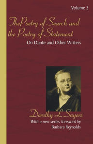 Title: The Poetry of Search and the Poetry of Statement, Author: Dorothy L. Sayers