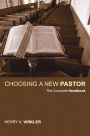 Choosing a New Pastor: The Complete Handbook