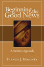 Beginning the Good News: A Narrative Approach