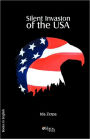 Silent Invasion of the USA