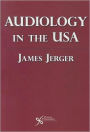 Audiology in the USA