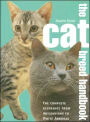 The Cat Breed Handbook: The Complete Reference from Abyssinians to White Angoras