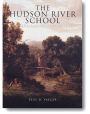 The Hudson River School: American Landscape Artists