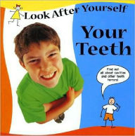 Title: Your Teeth, Author: Claire Llewellyn