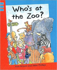 Title: Who's at the Zoo?, Author: Ann Bryant