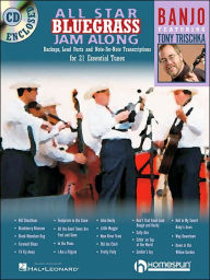 Title: All Star Bluegrass Jam Along for Banjo: Backups, Lead Parts and Note-for-Note Transcriptions for 21 Essential Tunes, Author: Tony Trischka