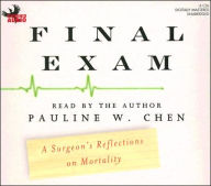 Final Exam: A Surgeon's Reflections on Mortality