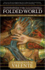 The Folded World: A Dirge for Prester John, Volume Two