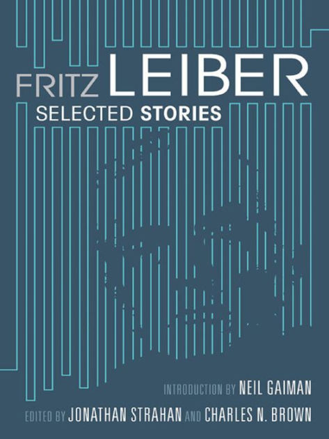 Fritz Leiber Selected Stories by Fritz Leiber eBook Barnes & Noble®