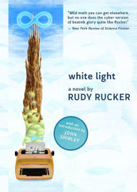 Title: White Light, Author: Rudy Rucker