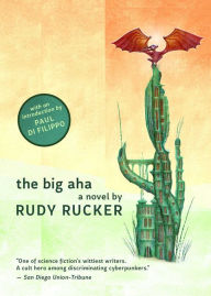 Title: The Big Aha, Author: Rudy Rucker