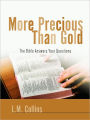 More Precious than Gold