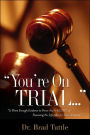 You'Re On Trial.