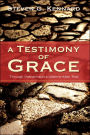 A Testimony Of Grace