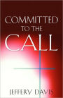 Committed To The Call