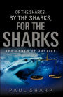 Of The Sharks, By The Sharks, For The Sharks