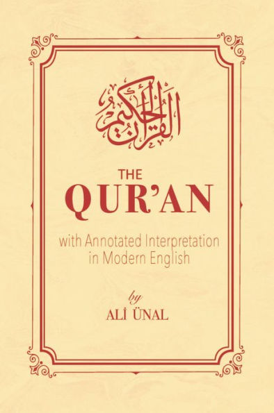 The Qur'an with Annotated Interpretation in Modern English