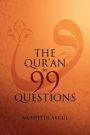 The Qur'an in 99 Questions