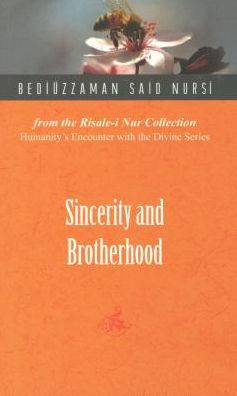 Sincerity and Brotherhood