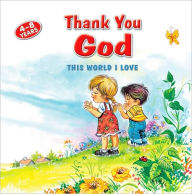 Title: Thank You God: This World I Love, Author: Betul Ertekin