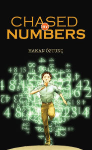 Title: Chased by Numbers, Author: Hakan Oztunc
