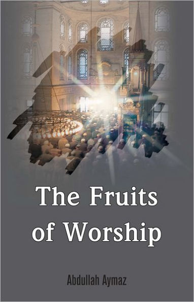 The Fruits of Worship