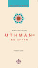 Uthman: Bearer of Two Pure Lights