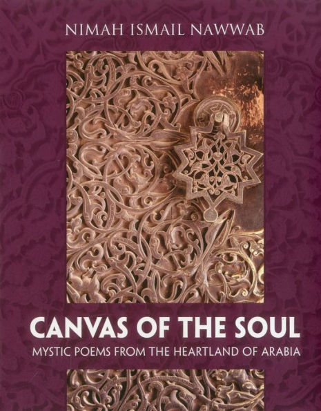 Canvas of the Soul: Mystic Poems from the Heartland of Arabia