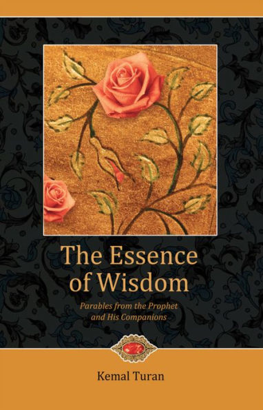 The Essence of Wisdom: Parables from Prophet Muhammad