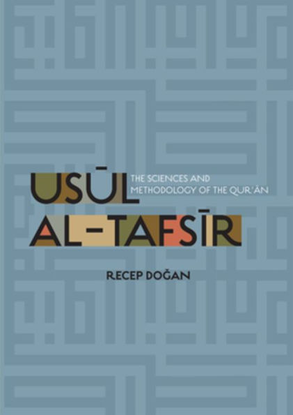 Usul al Tafsir: The Sciences and Methodology of the Qur'an