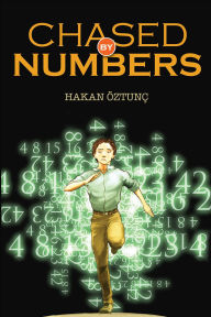Title: Chased by Numbers, Author: Hakan Oztunc