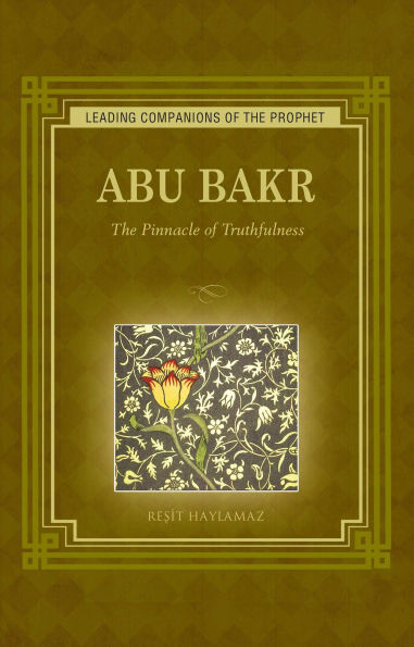 Abu Bakr: The Pinnacle of Truthfulness
