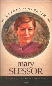 Mary Slessor: Light for Dark Continent