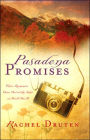 Pasadena Promises: Three Romance Grow Out of the Ashes of World War II