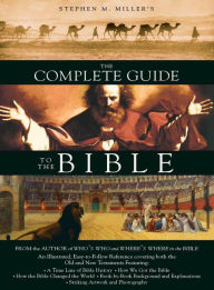 Title: The Complete Guide to the Bible, Author: Stephen M. Miller