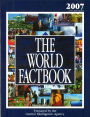 The World Factbook: 2007 Edition (CIA's 2006 Edition)