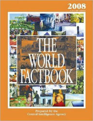 The World Factbook 2008: CIA's 2007 Edition