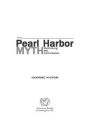 The Pearl Harbor Myth: Rethinking the Unthinkable