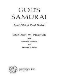 Title: God's Samurai: Lead Pilot at Pearl Harbor, Author: Katherine V. Dillon