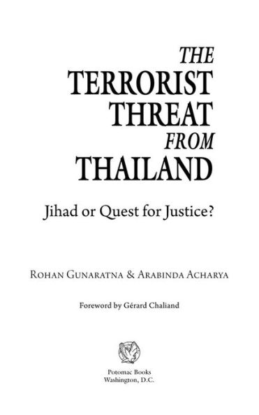 The Terrorist Threat from Thailand: Jihad or Quest for Justice?