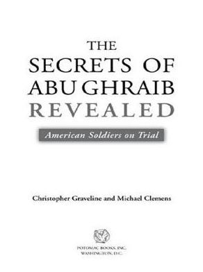 The Secrets of Abu Ghraib Revealed: American Soldiers on Trial