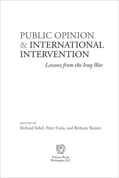 Public Opinion and International Intervention: Lessons from the Iraq War