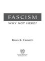 Fascism: Why Not Here?